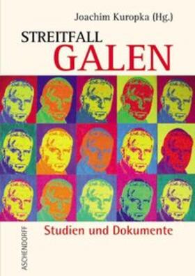 Kuropka |  Streitfall Galen | Buch |  Sack Fachmedien