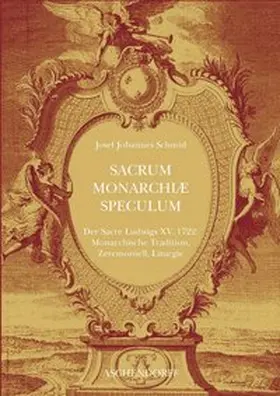 Schmid |  Sacrum Monarchiae Speculum | Buch |  Sack Fachmedien