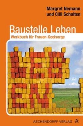 Nemann / Scholten |  Baustelle Leben | Buch |  Sack Fachmedien