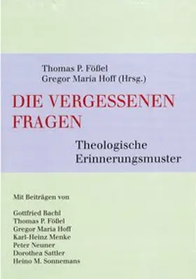 Fößel / Hoff |  Die vergessenen Fragen | Buch |  Sack Fachmedien