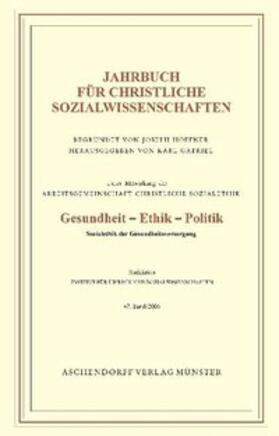 Gabriel |  Jahrbuch für christliche Sozialwissenschaften / Gesundheit - Ethik - Politik | Buch |  Sack Fachmedien