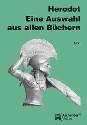 Herodot / Borgmann |  Eine Auswahl aus sämtlichen neun Büchern | Buch |  Sack Fachmedien