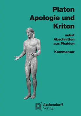 Platon | Apologie und Kriton nebst Abschnitten aus Phaidon. Kommentar | Buch | 978-3-402-02268-9 | sack.de