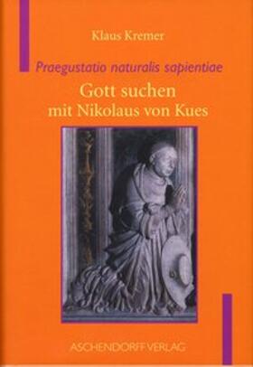 Kremer |  Praegustatio naturalis sapientiae | Buch |  Sack Fachmedien