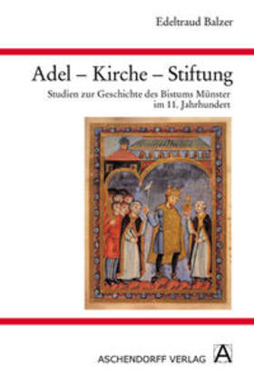 Balzer |  Adel - Kirche - Stiftung | Buch |  Sack Fachmedien