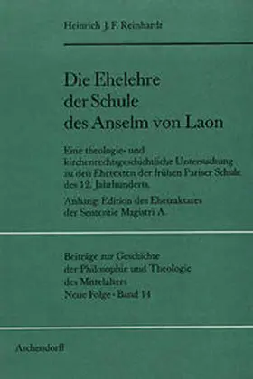 Reinhardt |  Die Ehelehre der Schule des Anselm von Laon | Buch |  Sack Fachmedien