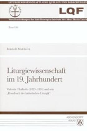 Malcherek |  Liturgiewissenschaft im 19. Jahrhundert | Buch |  Sack Fachmedien