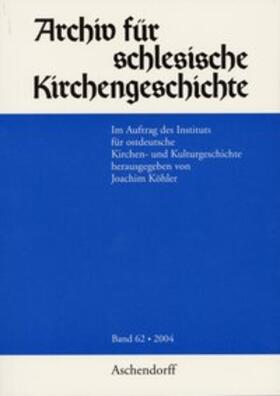 Köhler |  Archiv für Schlesische Kirchengeschichte | Buch |  Sack Fachmedien