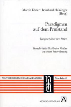 Heininger |  Paradigmen auf dem Prüfstand. Exegese wider den Strich | Buch |  Sack Fachmedien