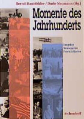 Neumann |  Momente des Jahrhunderts | Buch |  Sack Fachmedien