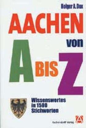 Dux |  Aachen von A bis Z | Buch |  Sack Fachmedien