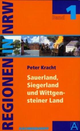 Kracht |  Regionen in Nordrhein Westfalen 01. Das Sauerland und Südwestfalen | Buch |  Sack Fachmedien