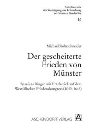 Rohrschneider |  Der gescheiterte Frieden von Münster | Buch |  Sack Fachmedien