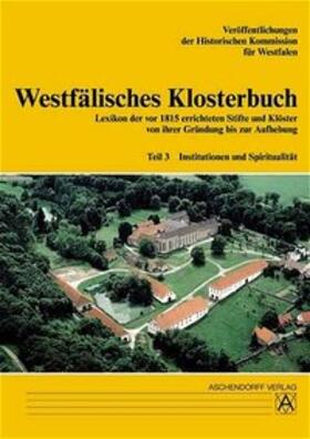 Hengst |  Westfälisches Klosterbuch 3. Institutionen und Spiritualität | Buch |  Sack Fachmedien