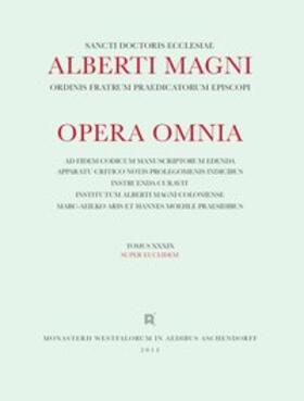 Magnus |  Albertus <Magnus>: [Opera omnia] Alberti Magni opera omnia / Opera Omnia /Super Euclidem | Buch |  Sack Fachmedien
