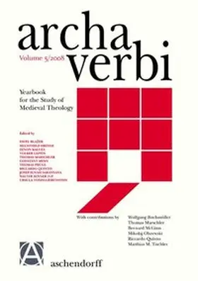  Archa Verbi. Yearbook for the Study of Medieval Theology / Archa Verbi. Yearbook for the Study of Medieval Theology. Vol. 5/2008 | Buch |  Sack Fachmedien