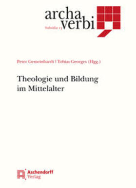 Gemeinhardt / Georges |  Theologie und Bildung im Mittelalter | Buch |  Sack Fachmedien