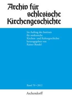  Archiv für schlesische Kirchengeschichte, Band 70-2012 | Buch |  Sack Fachmedien