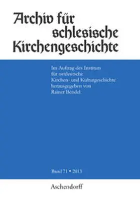  Archiv für schlesische Kirchengeschichte, Band 71-2013 | Buch |  Sack Fachmedien