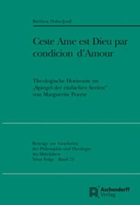 Hahn-Jooß |  Hahn-Jooß, B: "Ceste Ame est Dieu par condicion d'Amour" | Buch |  Sack Fachmedien