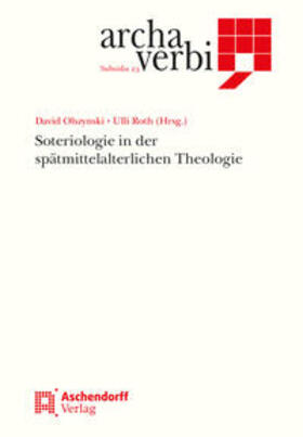 Olsynski / Roth / Olszynski |  Soteriologie in der spätmittelalterlichen Theologie | Buch |  Sack Fachmedien