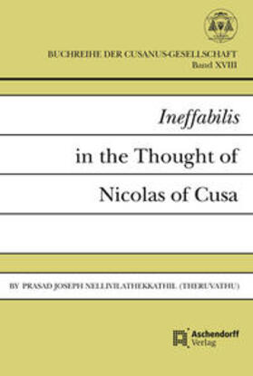 Nellivilathekkathil |  Ineffabilis in the Thought of Nicolas of Cusa | Buch |  Sack Fachmedien