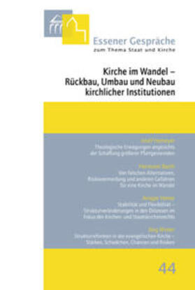 Kämper / Thönnes |  Essener Gespräche zum Thema Staat und Kirche / Kirche im Wandel - Rückbau, Umbau und Neubau kirchlicher Institutionen | Buch |  Sack Fachmedien