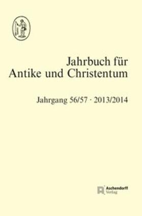 de Blaauw / Löhr / Schöllgen |  Jahrbuch für Antike und Christentum, Band 56/57 2013/2014 | Buch |  Sack Fachmedien