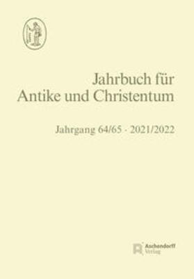 Blaauw / Löhr / Hornung | Jahrbuch für Antike und Christentum Jahrgang 64/65 2021/2022 | Buch | 978-3-402-10720-1 | sack.de