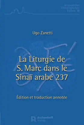 Zanetti |  La liturgie de S. Marc dans le Sinaii arabe 237 | Buch |  Sack Fachmedien