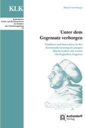 Unterburger |  Unterburger, K: Unter dem Gegensatz verbogen | Buch |  Sack Fachmedien
