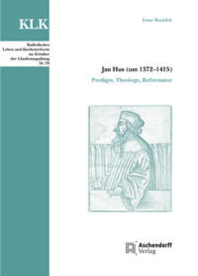 Machilek |  Machilek, F: Jan Hus (um 1372-1415) | Buch |  Sack Fachmedien