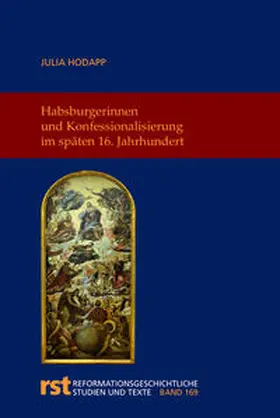 Hodapp | Habsburgerinnen und Konfessionalisierung im späten 16. Jahrhundert | Buch | 978-3-402-11593-0 | sack.de