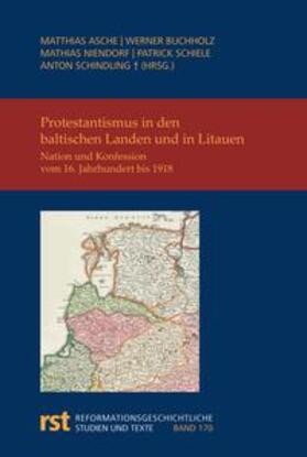 Asche / Buchholz / Niendorf |  Protestantismus in den baltischen Landen und in Litauen | Buch |  Sack Fachmedien