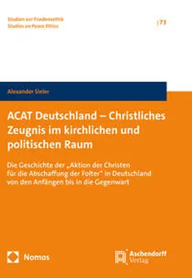 Sieler |  ACAT Deutschland - Christliches Zeugnis im kirchlichen und politischen Raum | Buch |  Sack Fachmedien