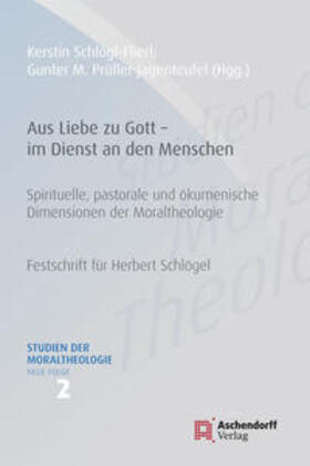 Prüller-Jagenteufel / Schloegl-Flierl |  Aus Liebe zu Gott - im Dienst an den Menschen | Buch |  Sack Fachmedien