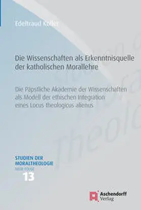 Koller |  Die Wissenschaften als Erkenntnisquelle der katholischen Morallehre | Buch |  Sack Fachmedien