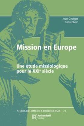 Gantenbein |  Mission en Europe | Buch |  Sack Fachmedien