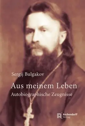 Bulgakov |  Aus meinem Leben. Autobiographische Zeugnisse | Buch |  Sack Fachmedien