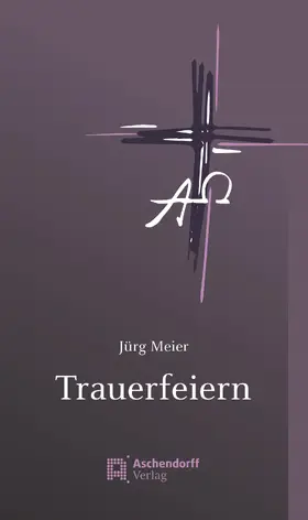 Meier |  Trauerfeiern | Buch |  Sack Fachmedien