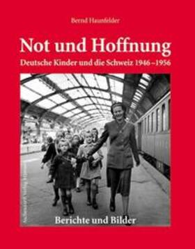 Haunfelder |  Not und Hoffnung | Buch |  Sack Fachmedien