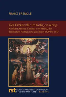 Brendle |  Der Erzkanzler im Religionskrieg | Buch |  Sack Fachmedien