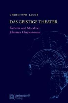 Jacob |  Das geistige Theater | Buch |  Sack Fachmedien