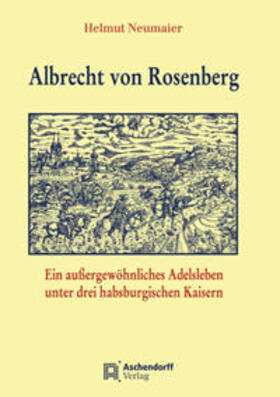 Neumaier |  Albrecht von Rosenberg | Buch |  Sack Fachmedien