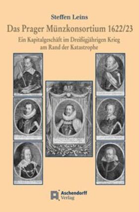 Leins |  Das Prager Münzkonsortium 1622/23 | Buch |  Sack Fachmedien