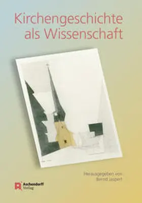 Jaspert |  Kirchengeschichte als Wissenschaft | Buch |  Sack Fachmedien