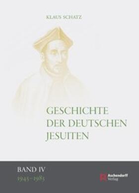 Schatz |  Geschichte der deutschen Jesuiten (1945-1983) | Buch |  Sack Fachmedien