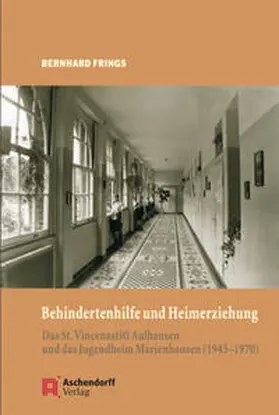 Frings |  Behindertenhilfe und Heimerziehung | Buch |  Sack Fachmedien