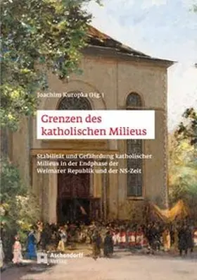 Kuropka |  Grenzen des katholischen Milieus | Buch |  Sack Fachmedien