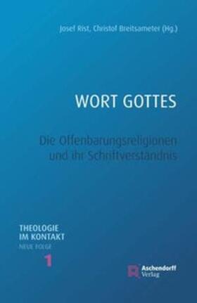 Rist / Breitsameter |  Wort Gottes | Buch |  Sack Fachmedien